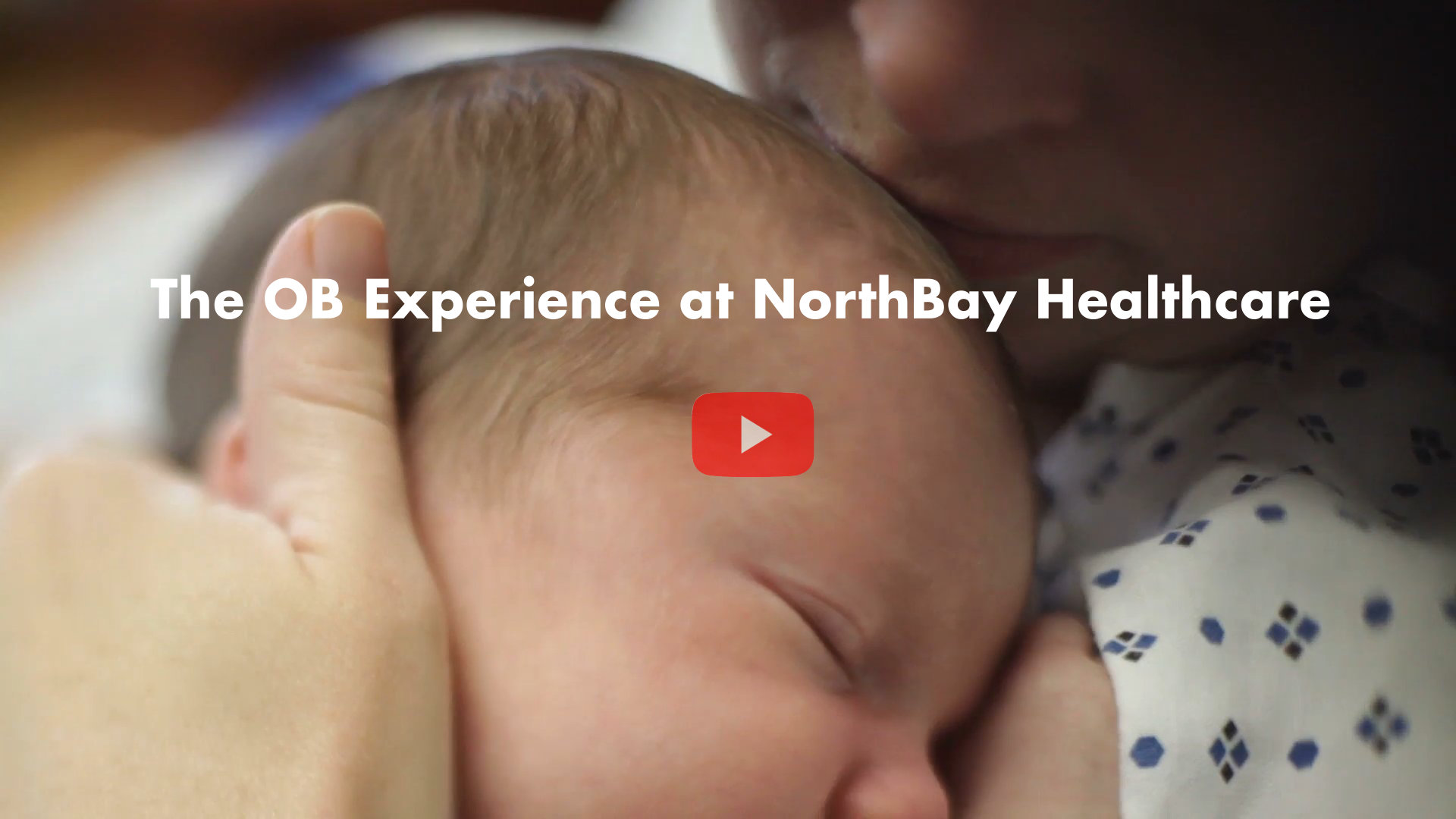 The OB Experience at NorthBay Healthcare