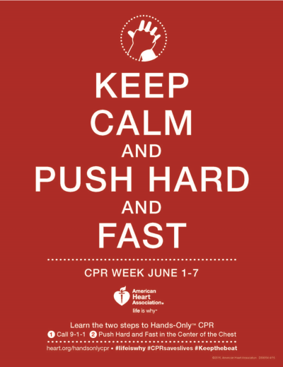 Keep Calm and Push Hard and Fast: National CPR and AED Awareness Week